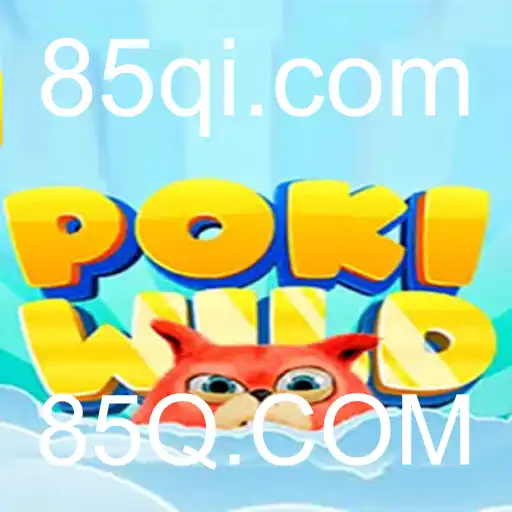 Descubra o Fascinante Mundo de PokiWild e sua Conexão com 85Q.COM